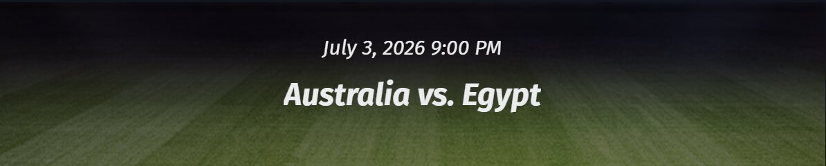 Australia vs Egypt odds for World Cup 2026 showing match betting markets, sportsbook comparisons, and knockout stage betting insights.