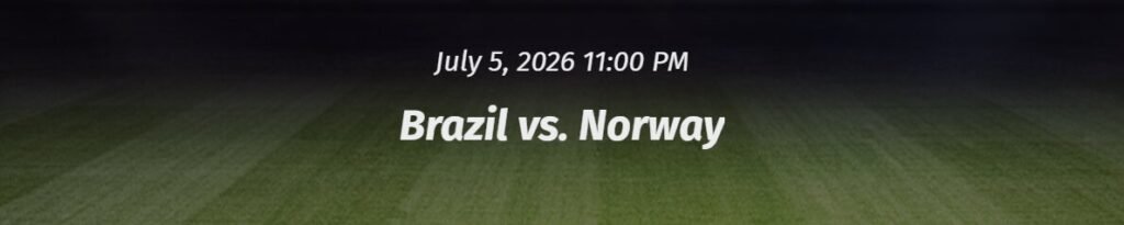 Brazil vs Norway odds for World Cup 2026 showing match betting markets, sportsbook comparisons, and knockout stage betting insights.