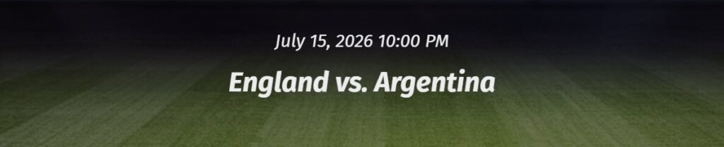 England vs Argentina odds for World Cup 2026 showing match betting markets, sportsbook comparisons, and knockout stage betting insights.