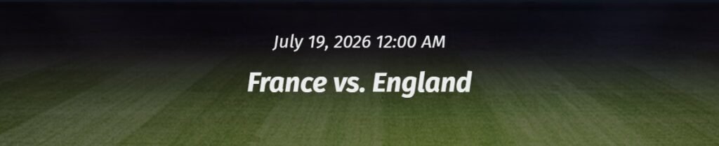 France vs England odds for World Cup 2026 showing match betting markets, sportsbook comparisons, and knockout stage betting insights.